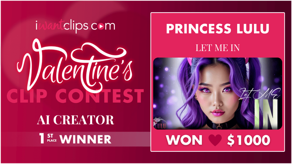 Static banner with announcement of the AI Creator 1st place winner in Valentine's Clip Contest Princess Lulu and her clip Let Me In